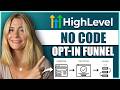 How to Build a Simple Opt-in Funnel on GoHighLevel With No Code