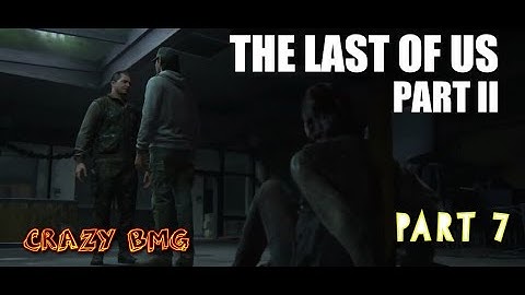 The Last of Us Part II walkthrough 7 / The ambush