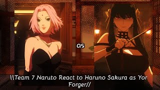 \\Team 7 Naruto React to Haruno Sakura as Yor Forger - Spy x Family//