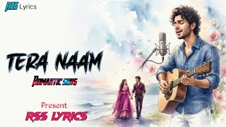 Tera Naam( Official Song ) New Bollywood Romantic Song 