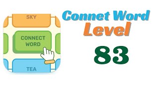Connect Word Level 83 Answers