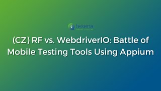 (CZ) RF vs. WebdriverIO: Battle of Mobile Testing Tools Using Appium | Jan Egermaier a Leila Miri