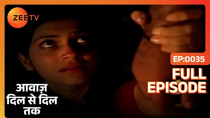 आवाज़ दिल से दिल तक - पूरा एपिसोड - 35 - इंदु वर्मा - जी टीवी