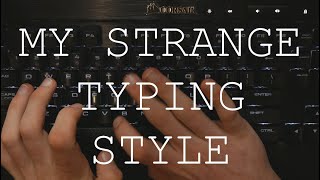 My Strange Typing Style And Why It Rivals Touch Typists