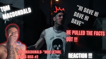 TOM MACDONALD-“MAC LETHAL SUCKS DISS #2” (REACTION) #reaction #tommacdonald #diss