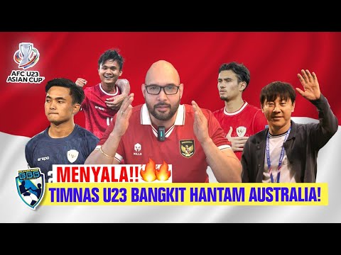 MENYALA! TIMNAS U23 BANGKIT HANTAM AUSTRALIA, ERNANDO ARI ON FIRE, STY MASTERCLASS!