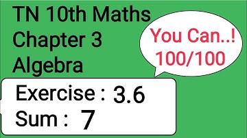 TN 10th Maths Chapter 3 Algebra Exercise 3.6 Sum 7