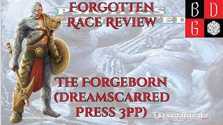 \Pathfinder/ Forgotten Race Review LXV - The Forgeborn (Dreamscarred Press 3pp)