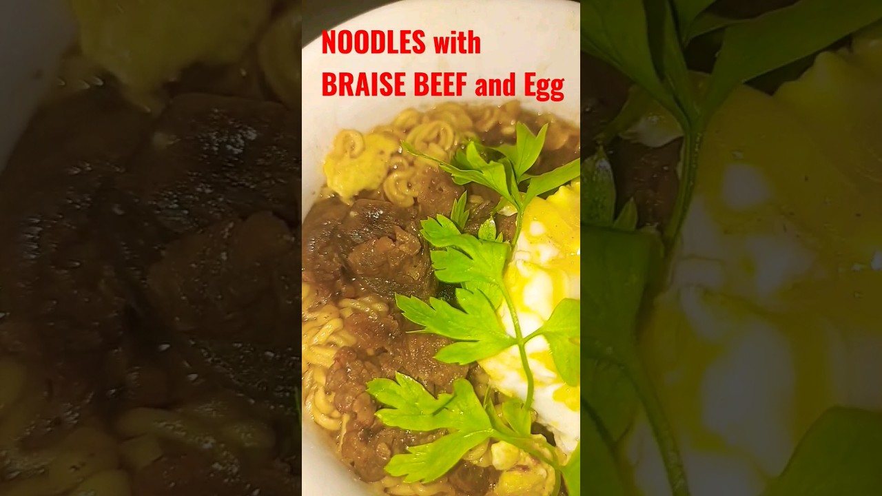 NOODLES with BRAISE BEEF and EGG noodles food shorts YouTube