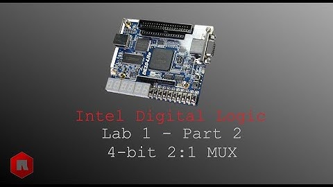 Lab 1 Pt 2 - Intel Digital Logic Course