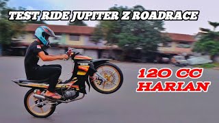 TEST RIDE JUPITER Z 120cc HARIAN‼️suaranya gahar
