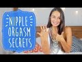 {Nipple Orgasm} ♥ My 6 Secrets To An Epic Breast Orgasm ♥