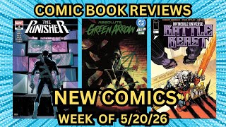 New Comic Book Day Reviews 5/20/26 | Absolute Green Arrow #1, Punisher #4, Battle Beast #9 and More!