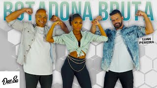 Botadona Bruta - Luan Pereira - Dan-Sa /  Daniel Saboya (Coreografia) Resimi