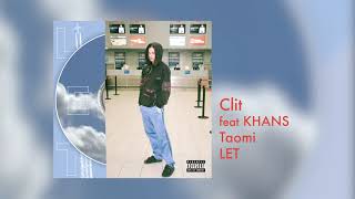 TAOMI - CLIT (feat. KHANS)