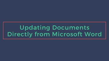 Updating Documents Directly from Microsoft Word