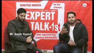 Expert talk for Mains KAS with Saqib Yousuf-UPSC 2016 Batch..