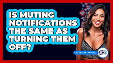 Is Muting Notifications The Same As Turning Them Off?