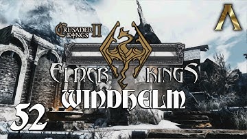 Crusader Kings 2 - Elder Kings - Windhelm Pt.52