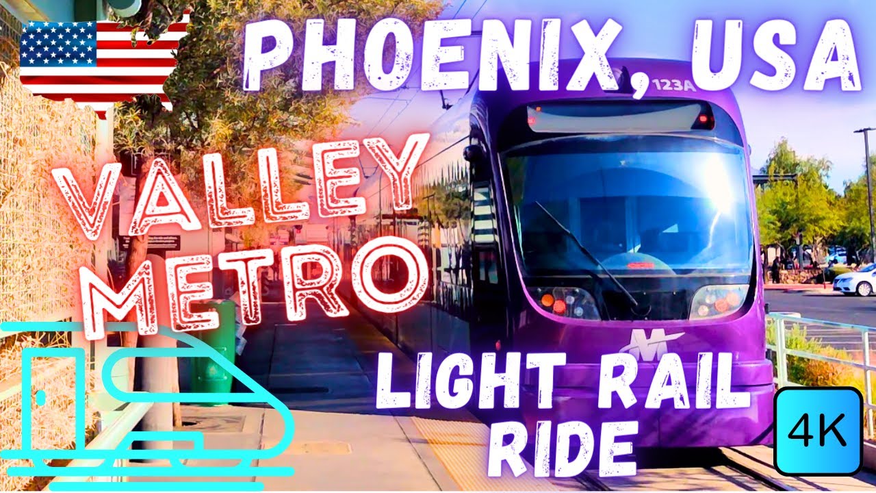 PHOENIX, USA 🇺🇸 – VALLEY METRO LIGHT RAIL – 4K RIDE