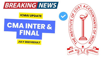 ICMAI Update CMA Intermediate & Final June 2023 Result Update | Don
