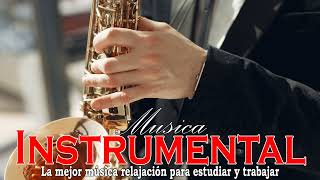 Melodias com música relaxante de saxofone - La mejor música relajación para estudiar y trabajar