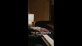 You Are Unchanging (Acoustic)