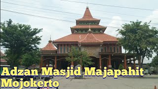 Adzan Masjid Darul Muttaqin | Masjid Majapahit - Trowulan Mojokerto | Sholat Jum'at 25 Februari 2022