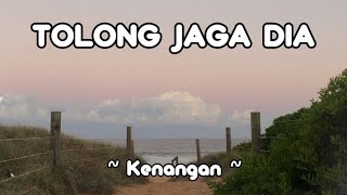 Kenangan Band - Tolong Jaga Dia ( Song lyrics / Lirik Lagu )
