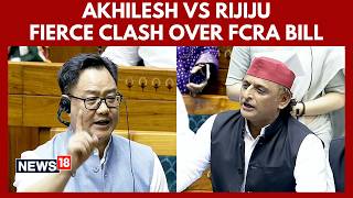 Akhilesh Yadav vs Kiren Rijiju over FCRA Bill in Lok Sabha | Foreign Contribution Act | N18V