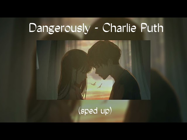 dangerously | sped up class=