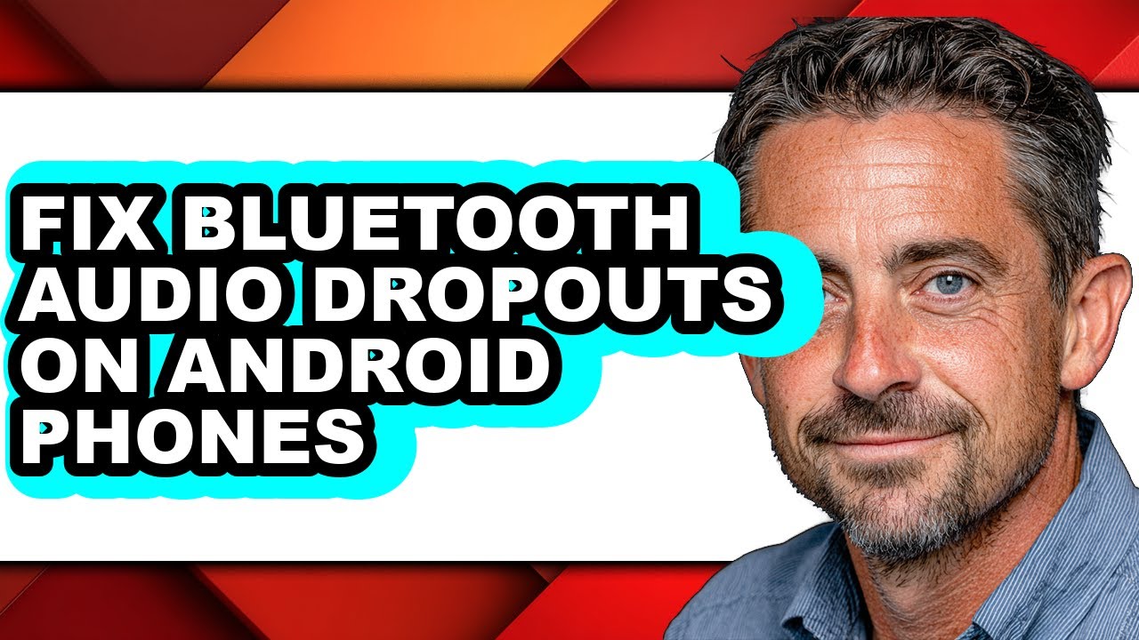 How to Fix Bluetooth Audio Dropouts on Android Phones - Step by Step