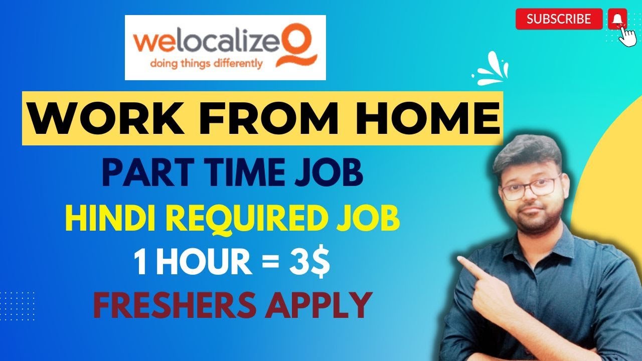 WELOCALIZE - WORK FROM HOME JOB | FRESHERS JOB | PART TIME JOBS | HINDI REQUIRED JOBS  
