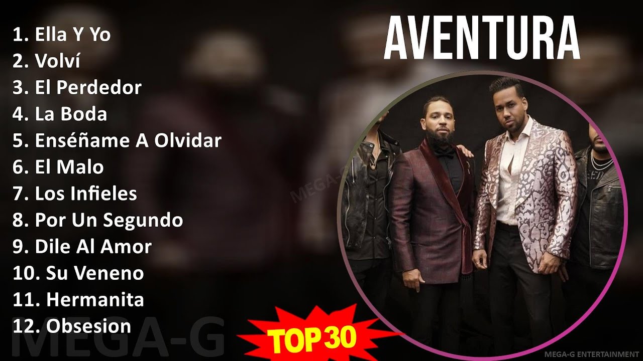 A v e n t u r a 2024 MIX Best Songs ~ 1990s Music ~ Top Dominican Traditions, Tropical, Latin, B...