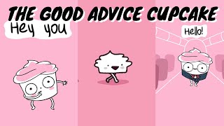 The Good Advice Cupcake | TikTok Animation | Part 1 | From @thegoodadvicecupcake