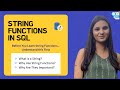 What is a String  in SQL || Why do we need String Functions || Why It is important? || Part 1