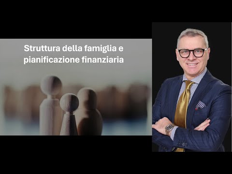 Struttura della famiglia e pianificazione finanziaria - YouTube
