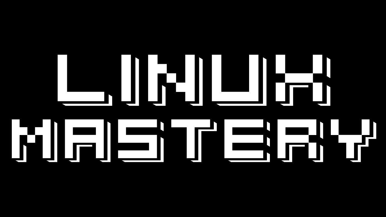 Linux Mastery - Part 2