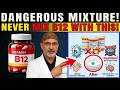 Cardiologist WARNS: NEVER Take B12 With THESE 2 Common Medications After 60! | Doctor Explains