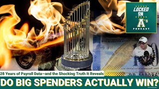 DO BIG SPENDERS ACTUALLY WIN?: 28 Years of Payroll Data-and the Shocking Truth It Reveals