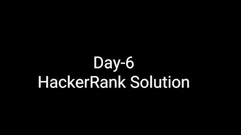 🎯100 Days of Coding: Day 6 | HackerRank Questions & Solutions