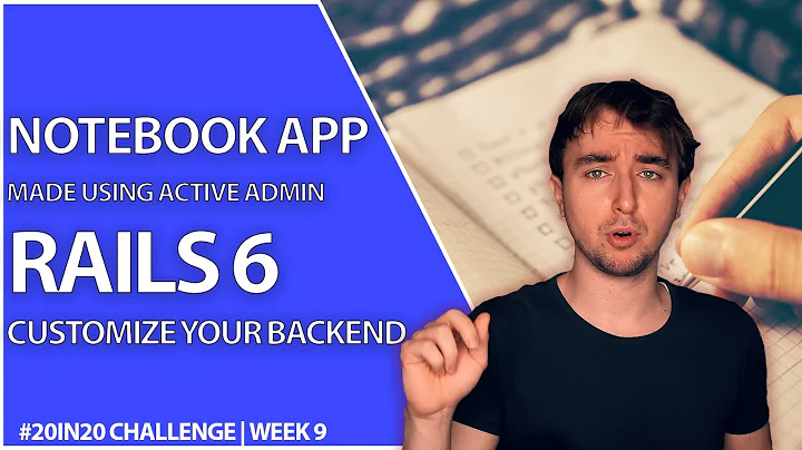Create A Fast Notebook App For College Courses With Active Admin and Ruby on Rails | Week 9 - 20in20