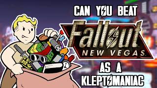 Can you beat Fallout: New Vegas as a kleptomaniac?