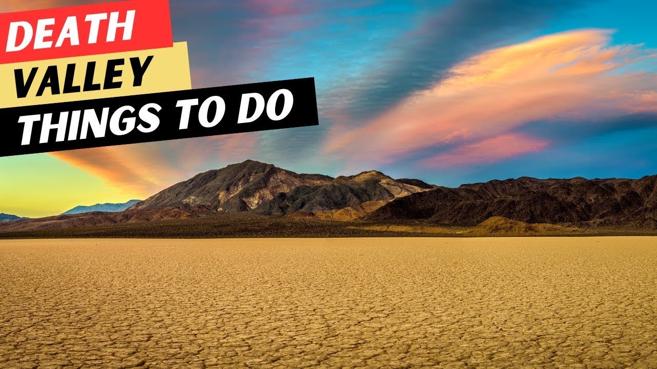 23 INCREDIBLE Things To Do In Death Valley
