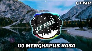 Download lagu DJ Menghapus Rasa ( Thomas Arya ) Remix Full Bass by CF RMX
