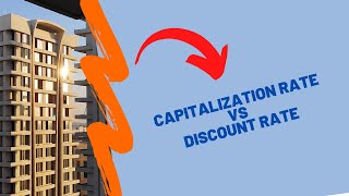 Capitalization Rate vs Discount Rate
