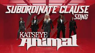 Subordinate Clause Song (cover of Animal by Katseye)