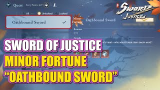 [Minor Fortune] How to trigger Minor Fortune “Oathbound Sword” Sword of Justice