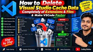 How to Delete Visual Studio Cache Data Completely of Extensions & Files & Make VSCode Faster