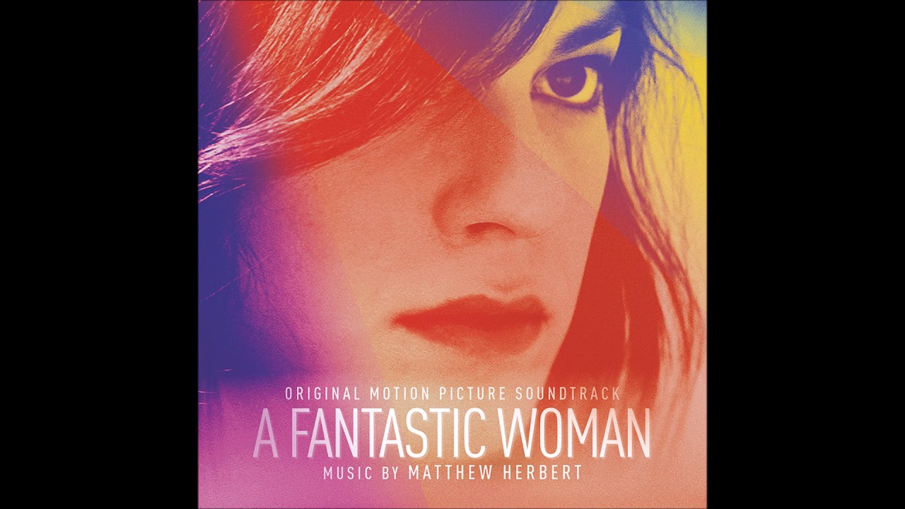 Matthew Herbert - "Turn" (A Fantastic Woman OST)